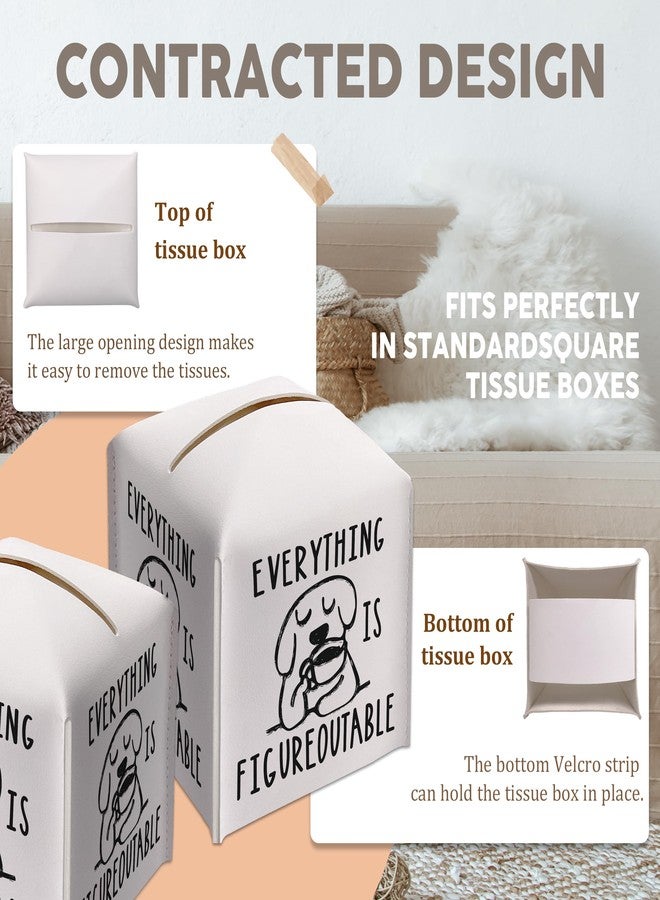AWSICE Tissue Box Gifts with Leather Cover Square, Cute Dog Print Gifts Ideas for Family Friends, Everything is Figureoutable, Bathroom Office Desk Decor, New Home Favor-(5.2 Inches) A51 - Image 5